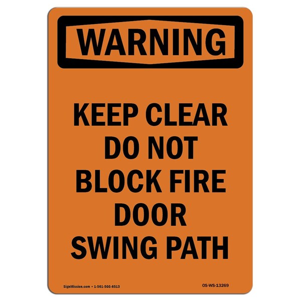 Safety Sign, OSHA WARNING, 24" Height, Rigid Plastic, Keep Clear Do Not Block Fire Door, Portrait